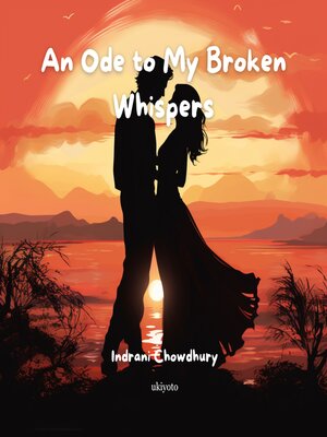 cover image of An Ode to My Broken Whispers